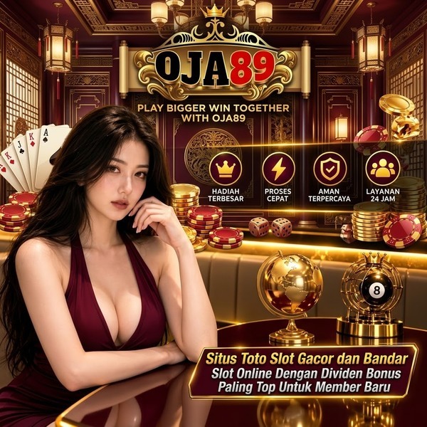 OJA89 - Situs Toto Slot Gacor dan Bandar Slot Online Dengan Dividen Bonus Paling Top Untuk Member Baru